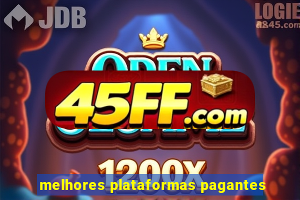 melhores plataformas pagantes